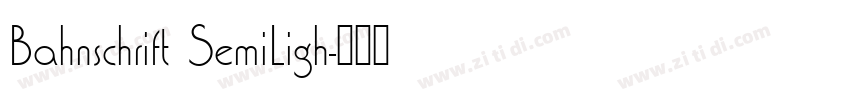 Bahnschrift SemiLigh字体转换